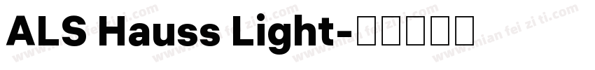ALS Hauss Light字体转换